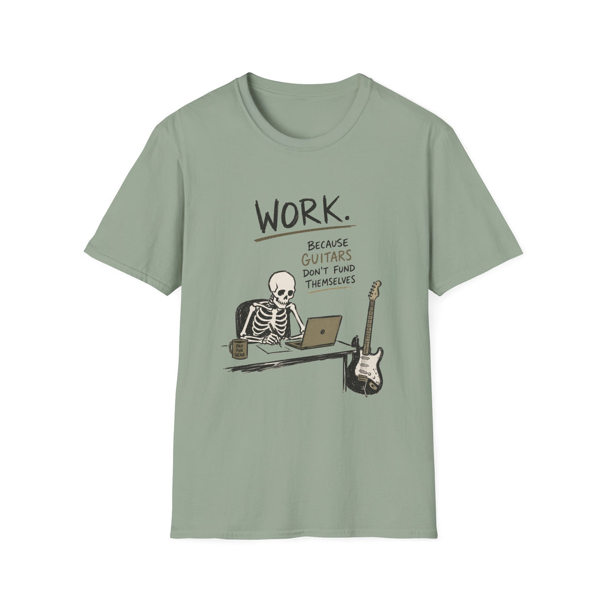 Guitars Don’t Fund Themselves T-Shirt