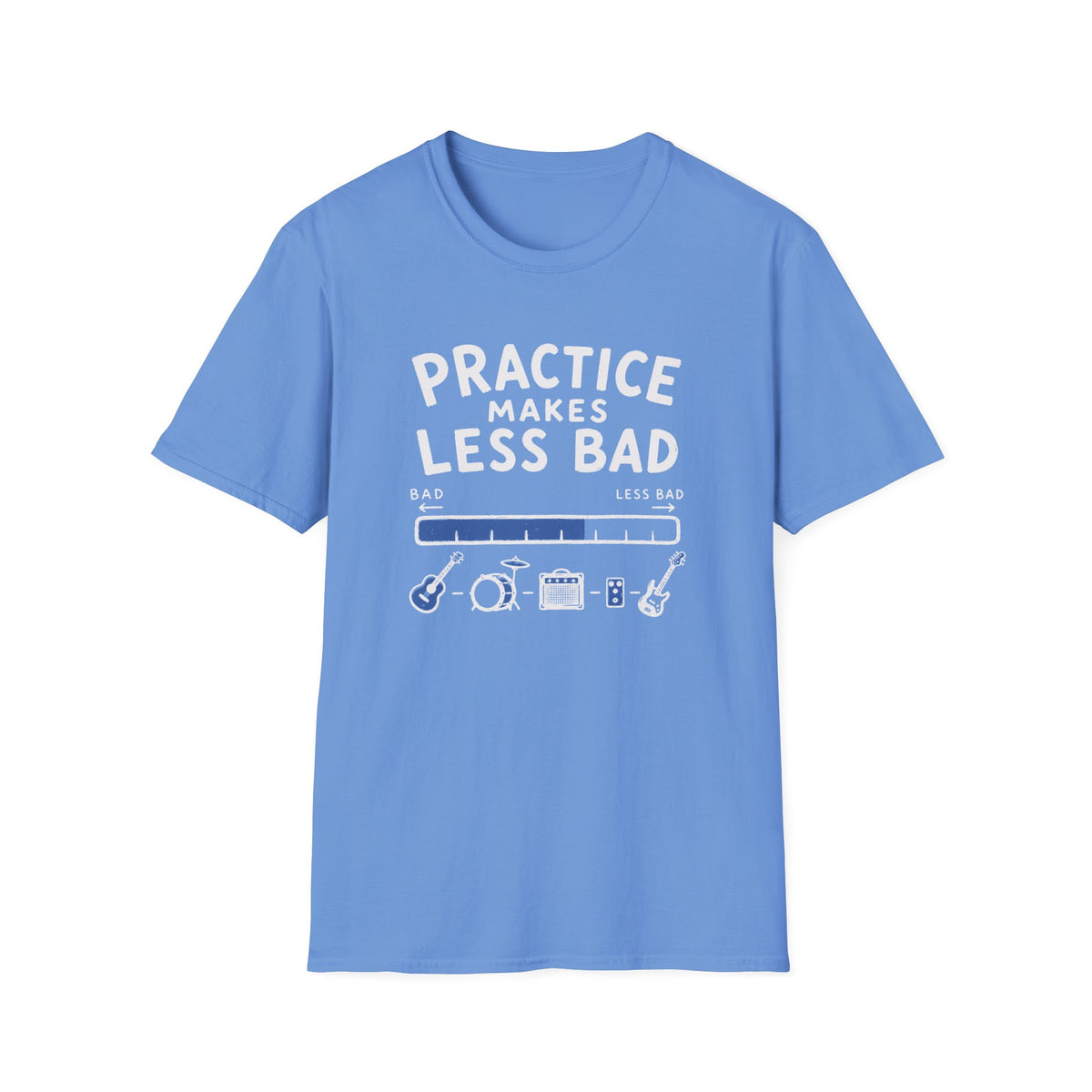 Practice Makes Less Bad T-Shirt