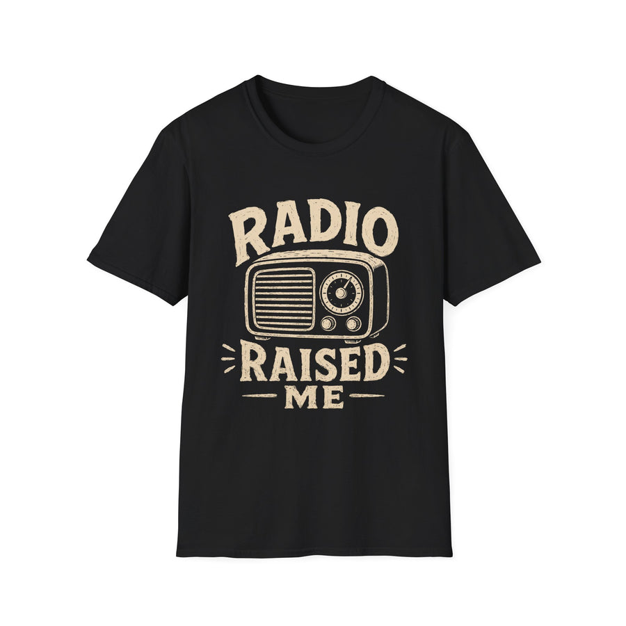 Radio Raised Me T-Shirt