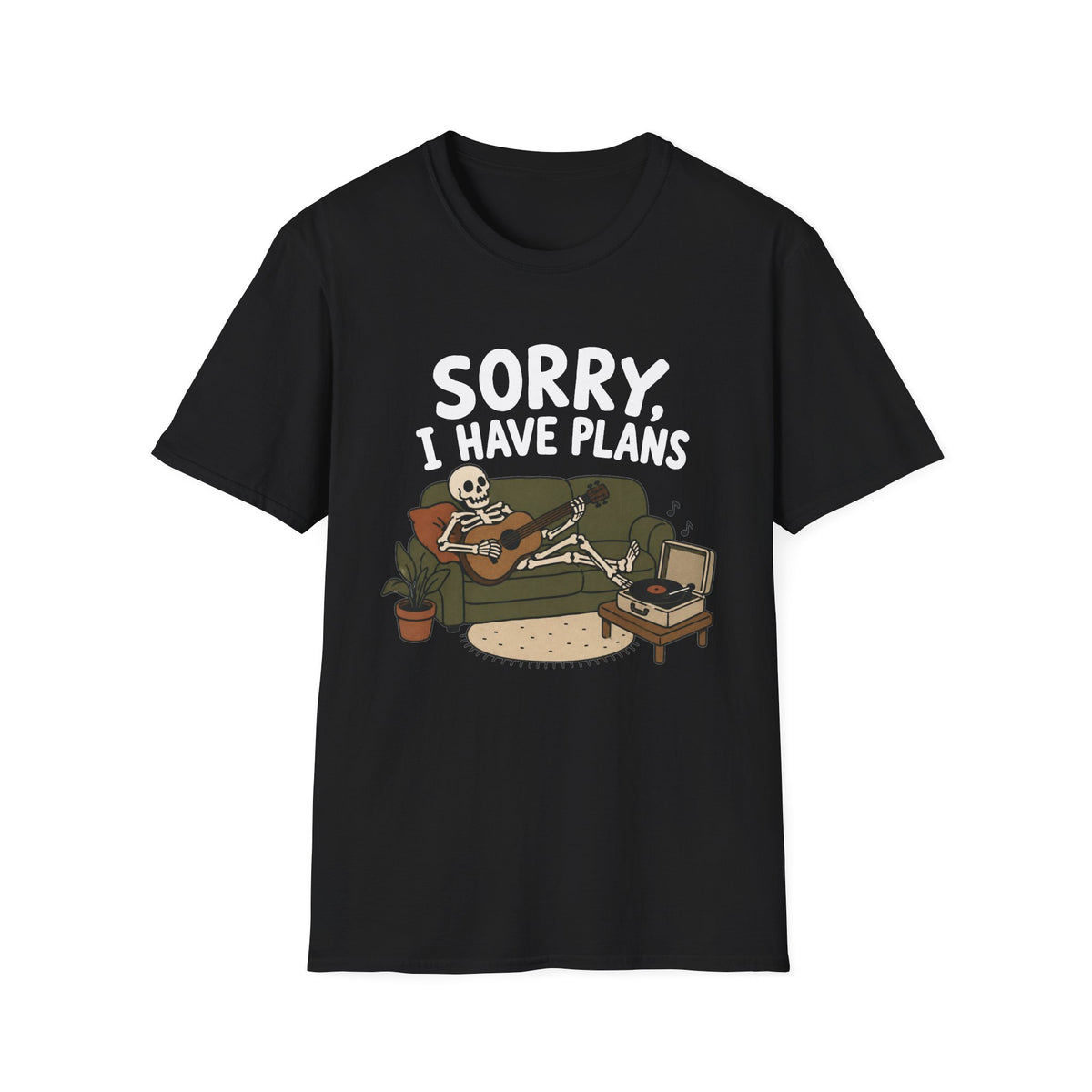 Sorry, I Have Plans T-Shirt
