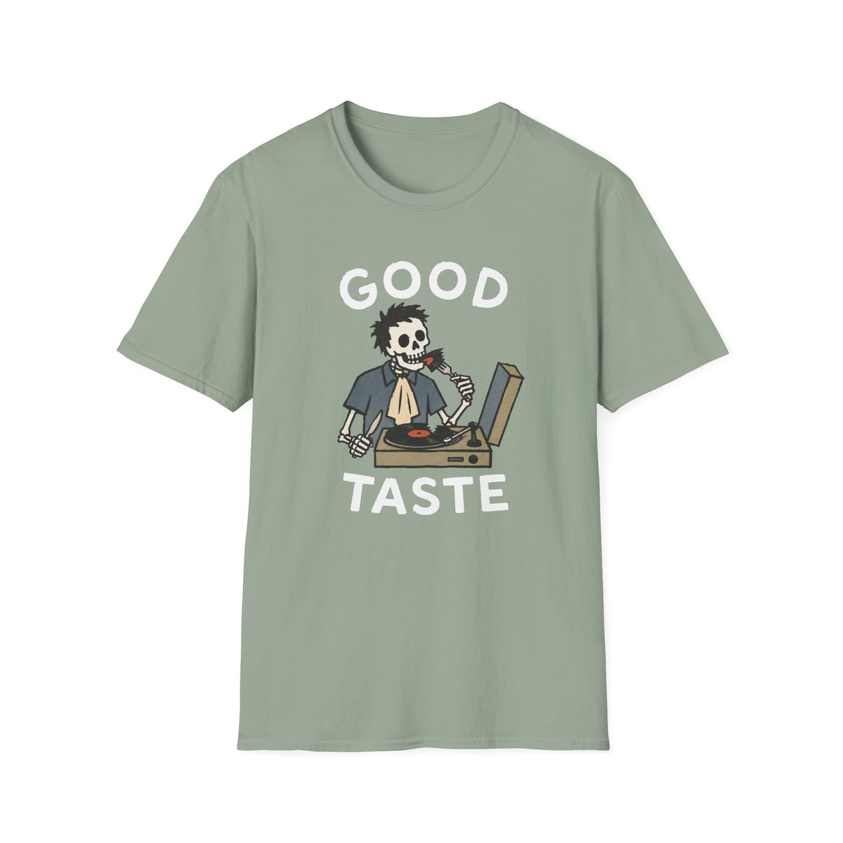 Good Taste T-Shirt
