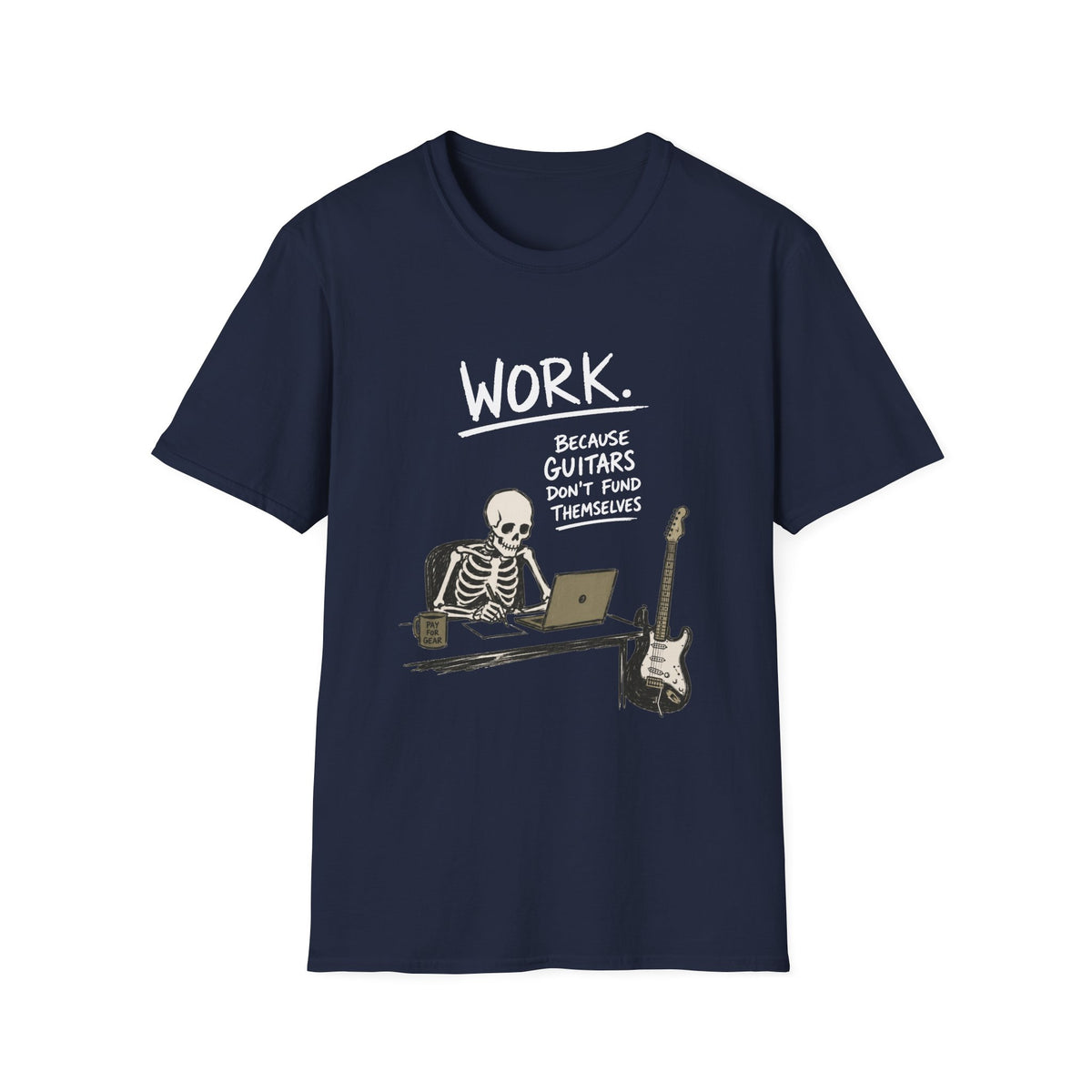 Guitars Don’t Fund Themselves T-Shirt