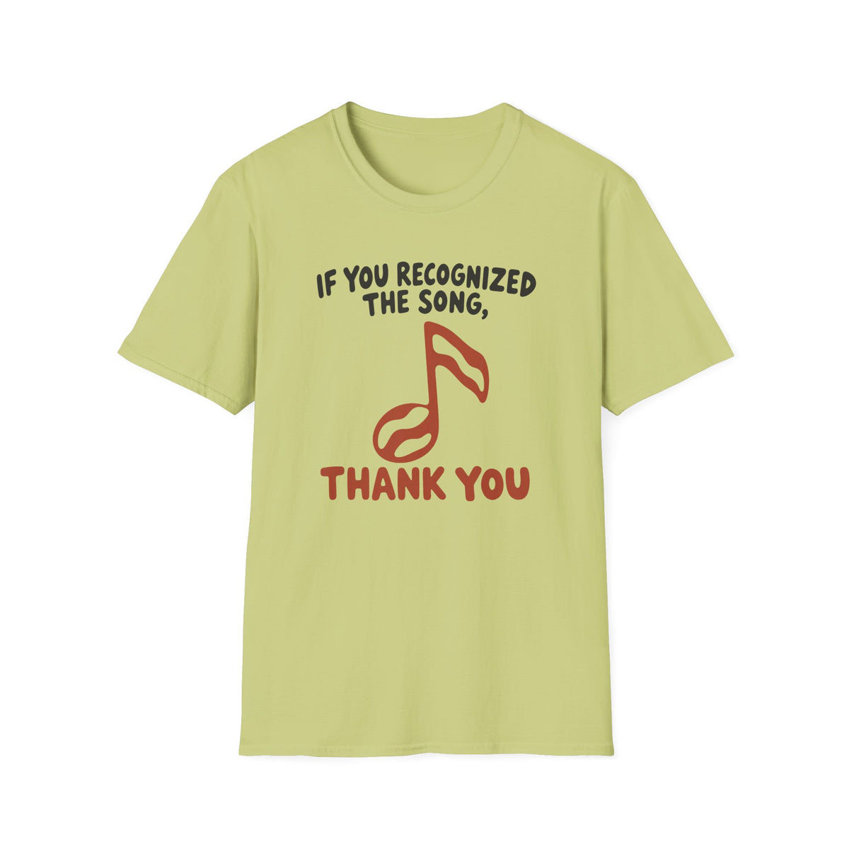 Recognized The Song T-Shirt