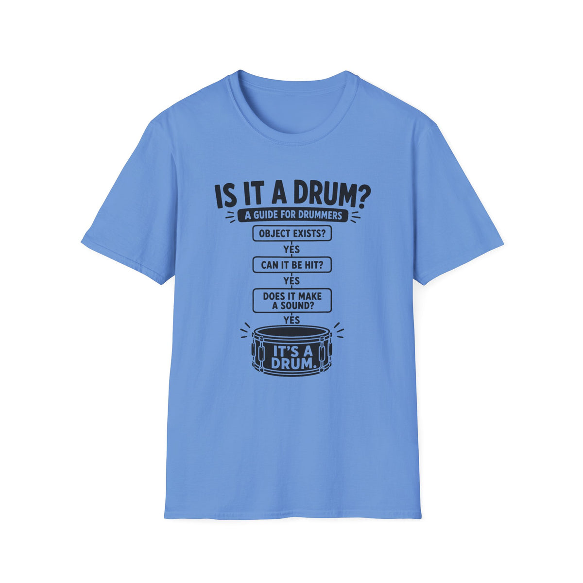 Is It A Drum T-Shirt