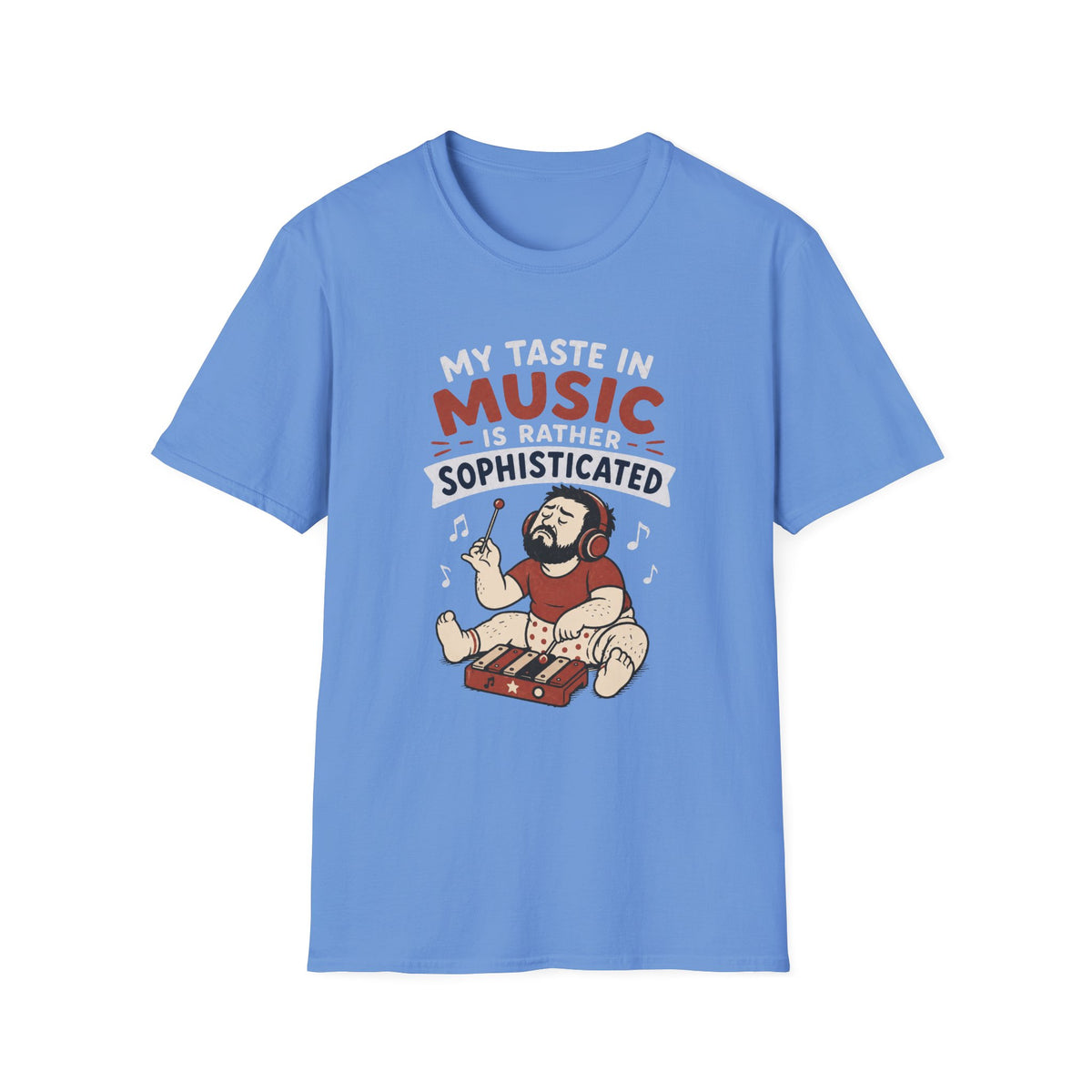 My Taste in Music Is Rather Sophisticated T-Shirt