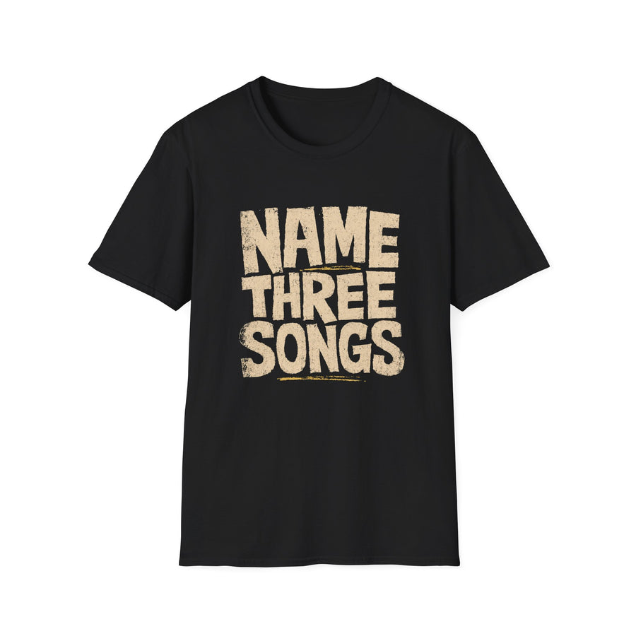 Name Three Songs T-Shirt
