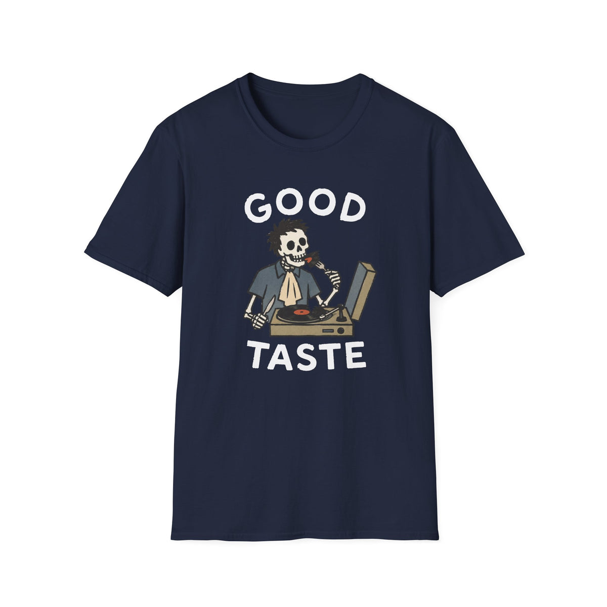 Good Taste T-Shirt