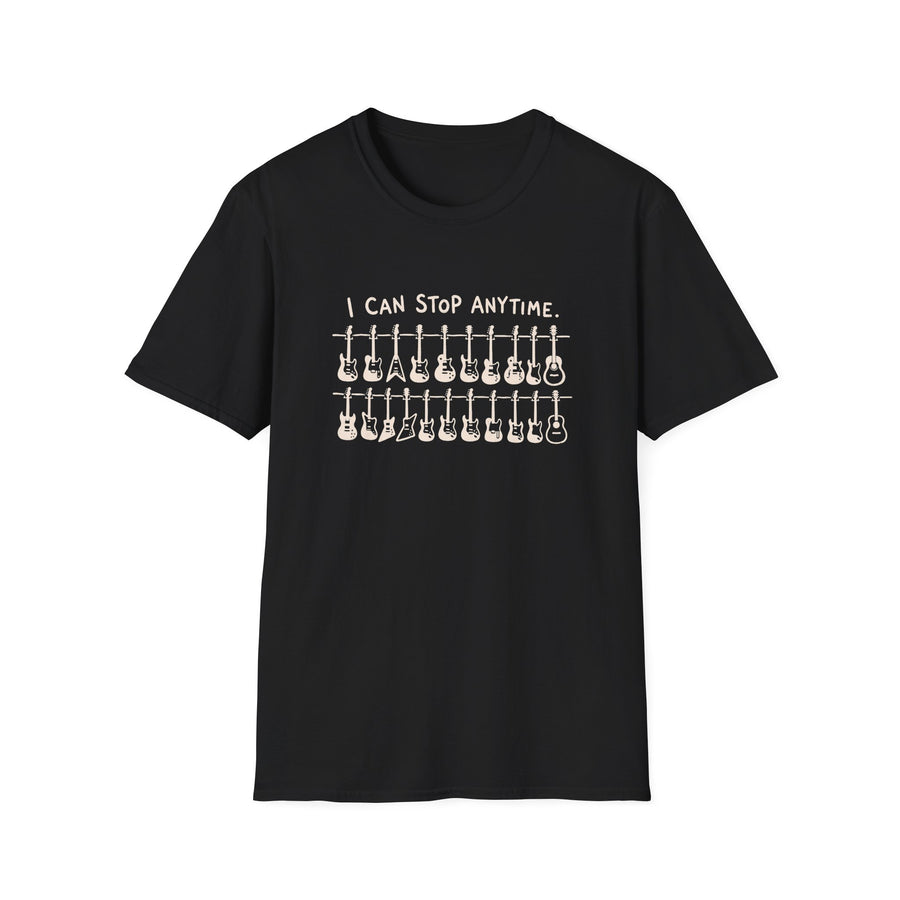 I Can Stop Anytime Guitars T-Shirt