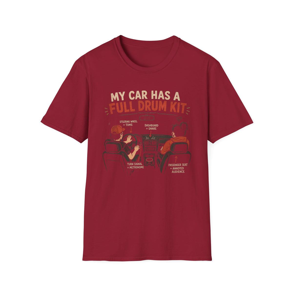 My Car Has a Full Drum Kit T-Shirt