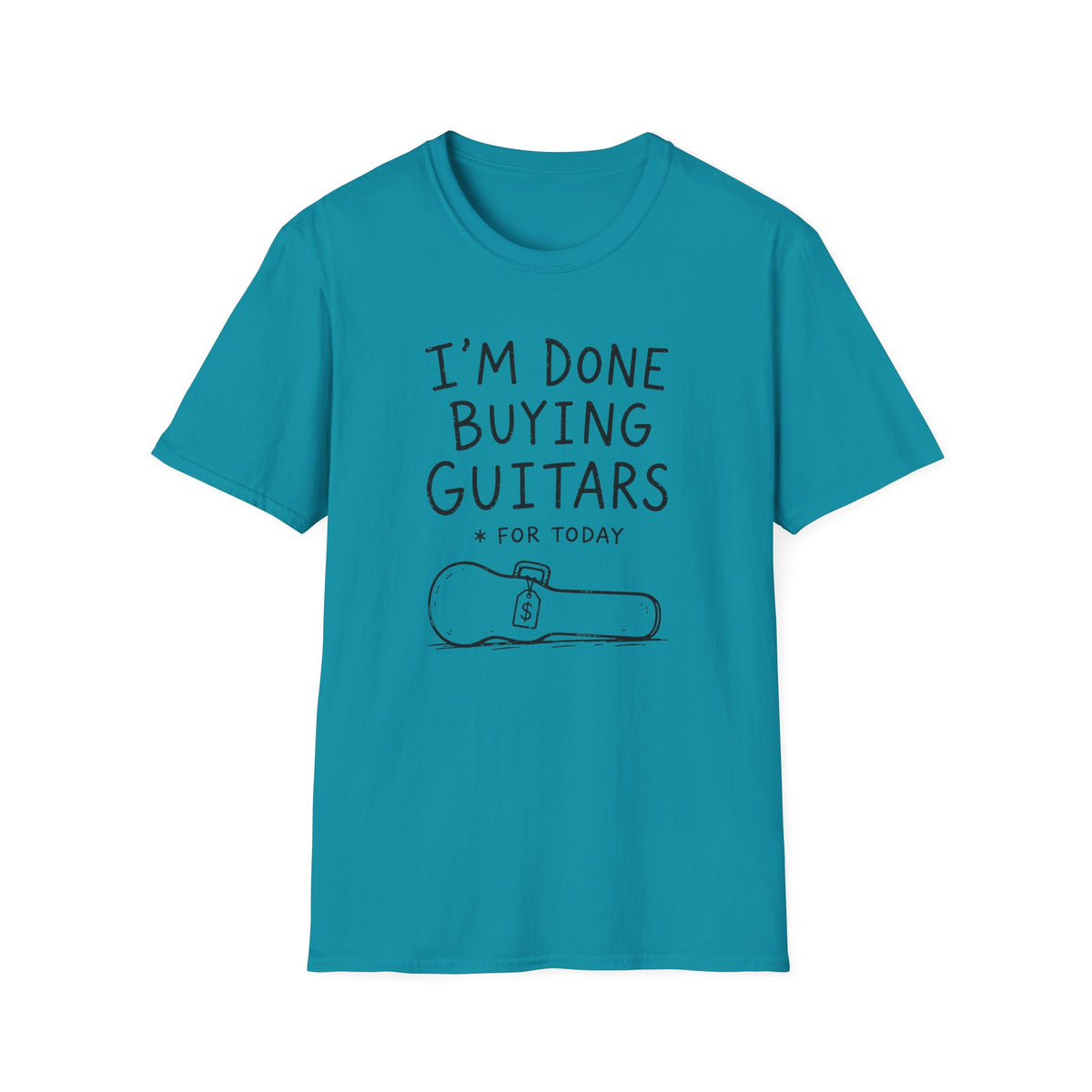 I'm Done Buying Guitars (For Today) T-Shirt