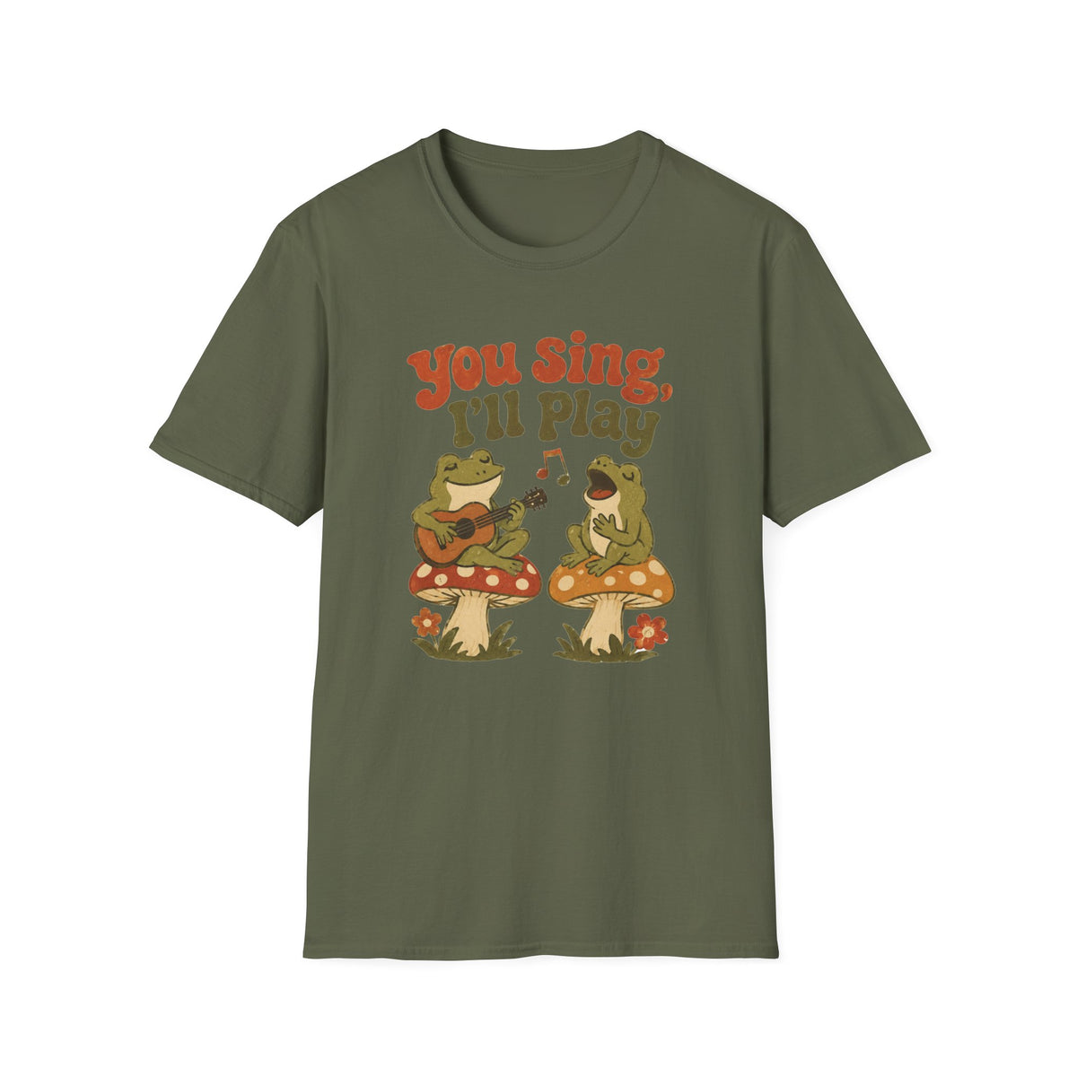 You Sing I’ll Play T-Shirt