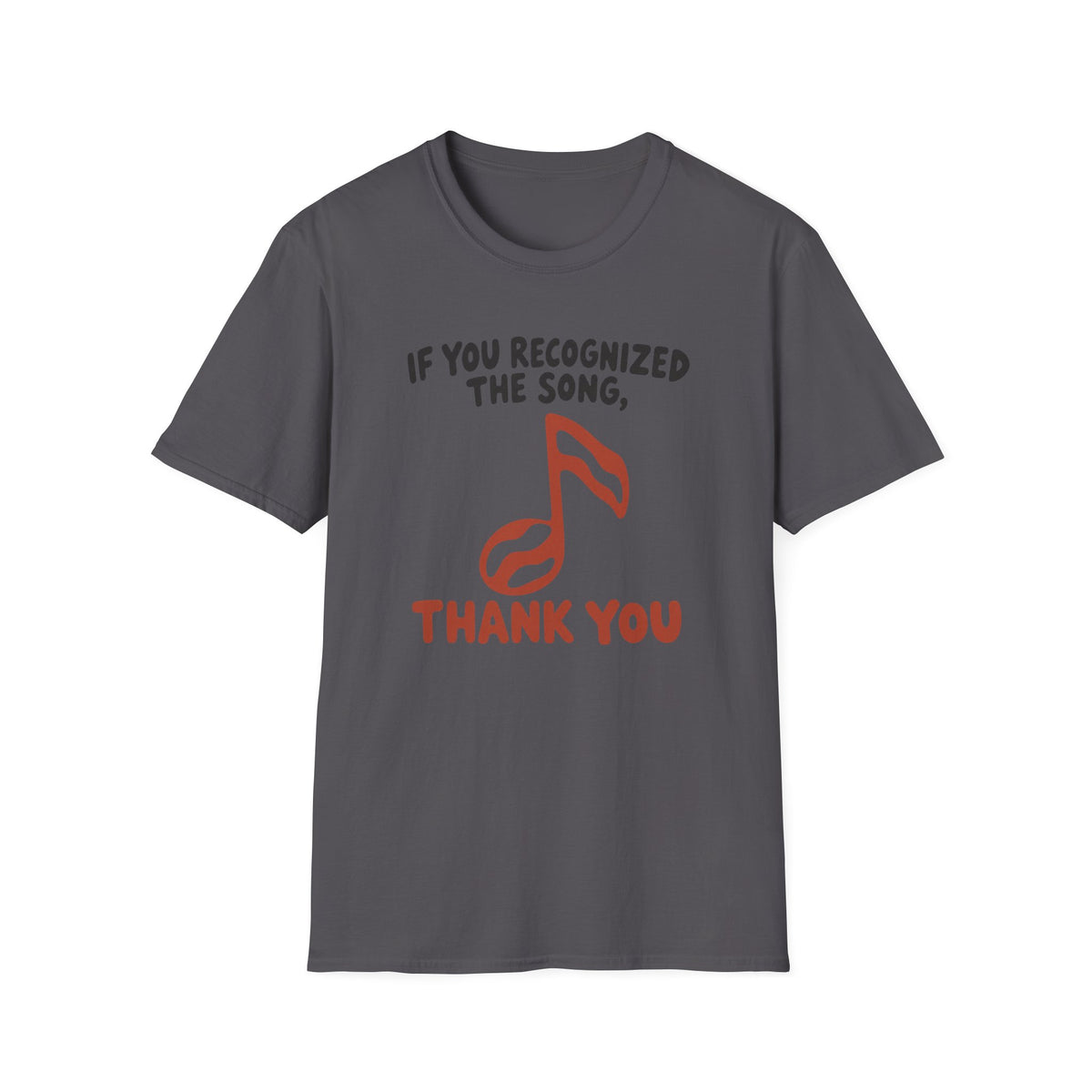 Recognized The Song T-Shirt