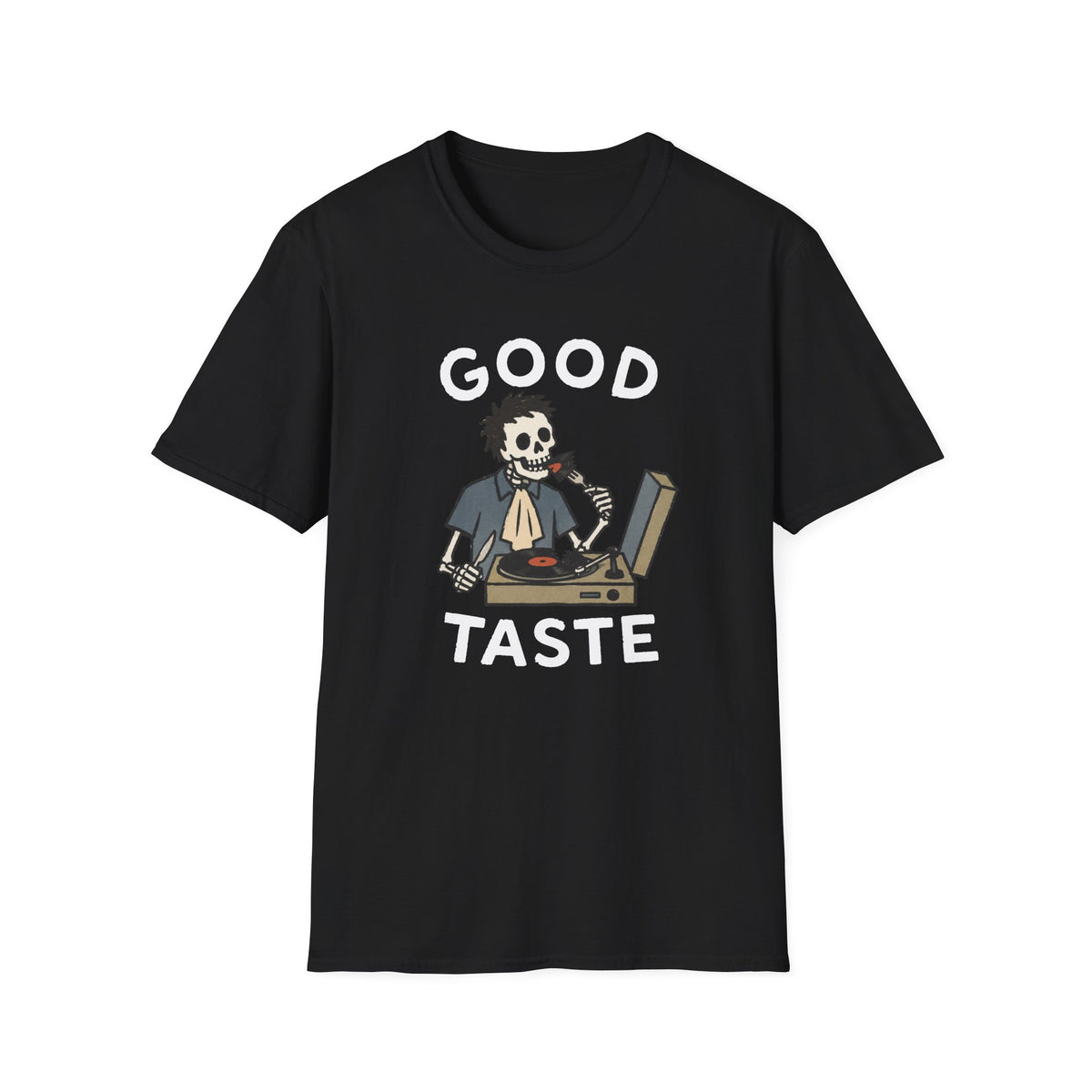 Good Taste T-Shirt