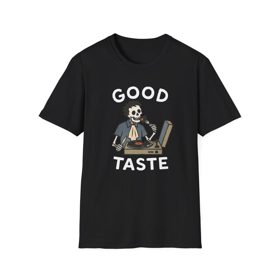 Good Taste T-Shirt