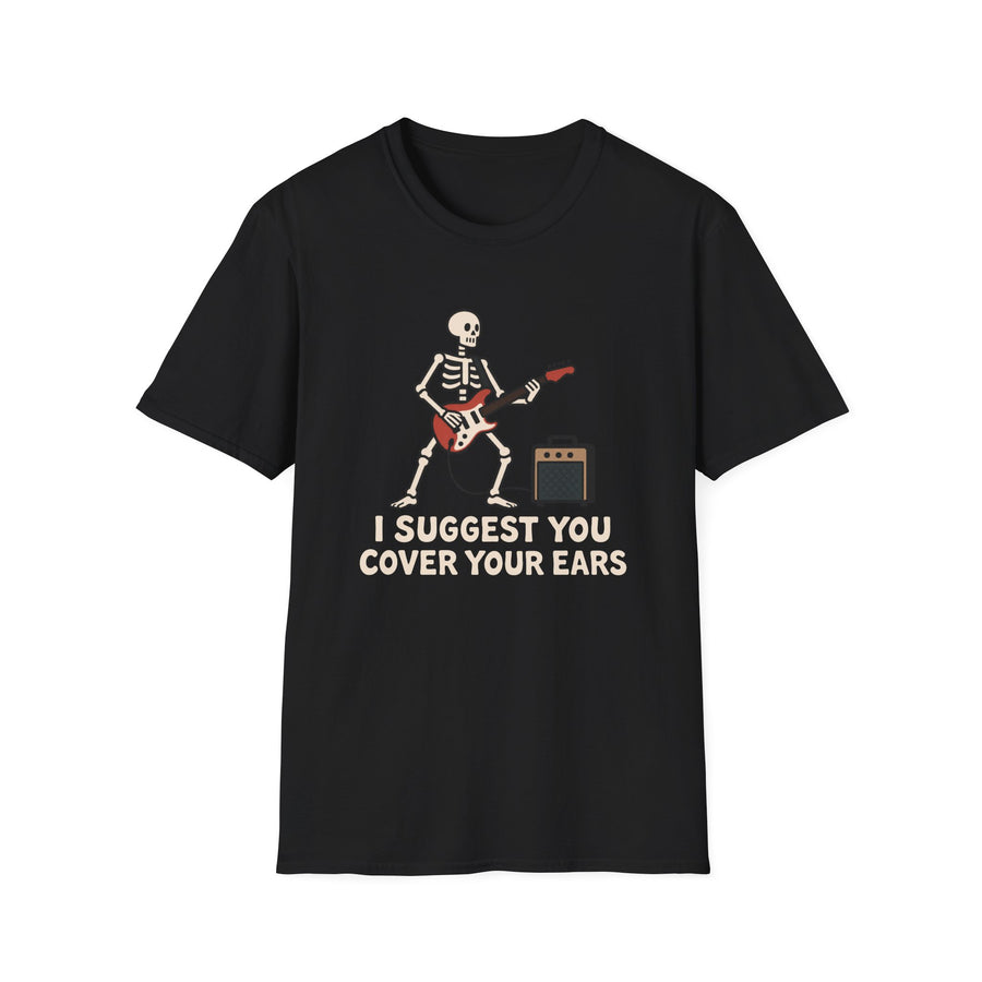 Cover Your Ears T-Shirt