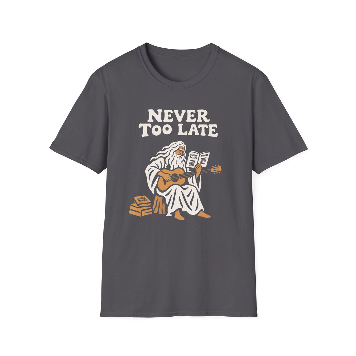 Never Too Late T-Shirt