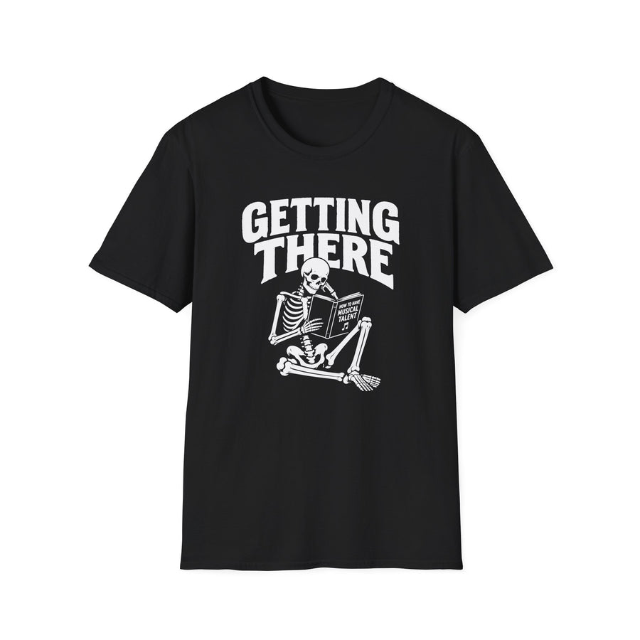 Getting There T-Shirt