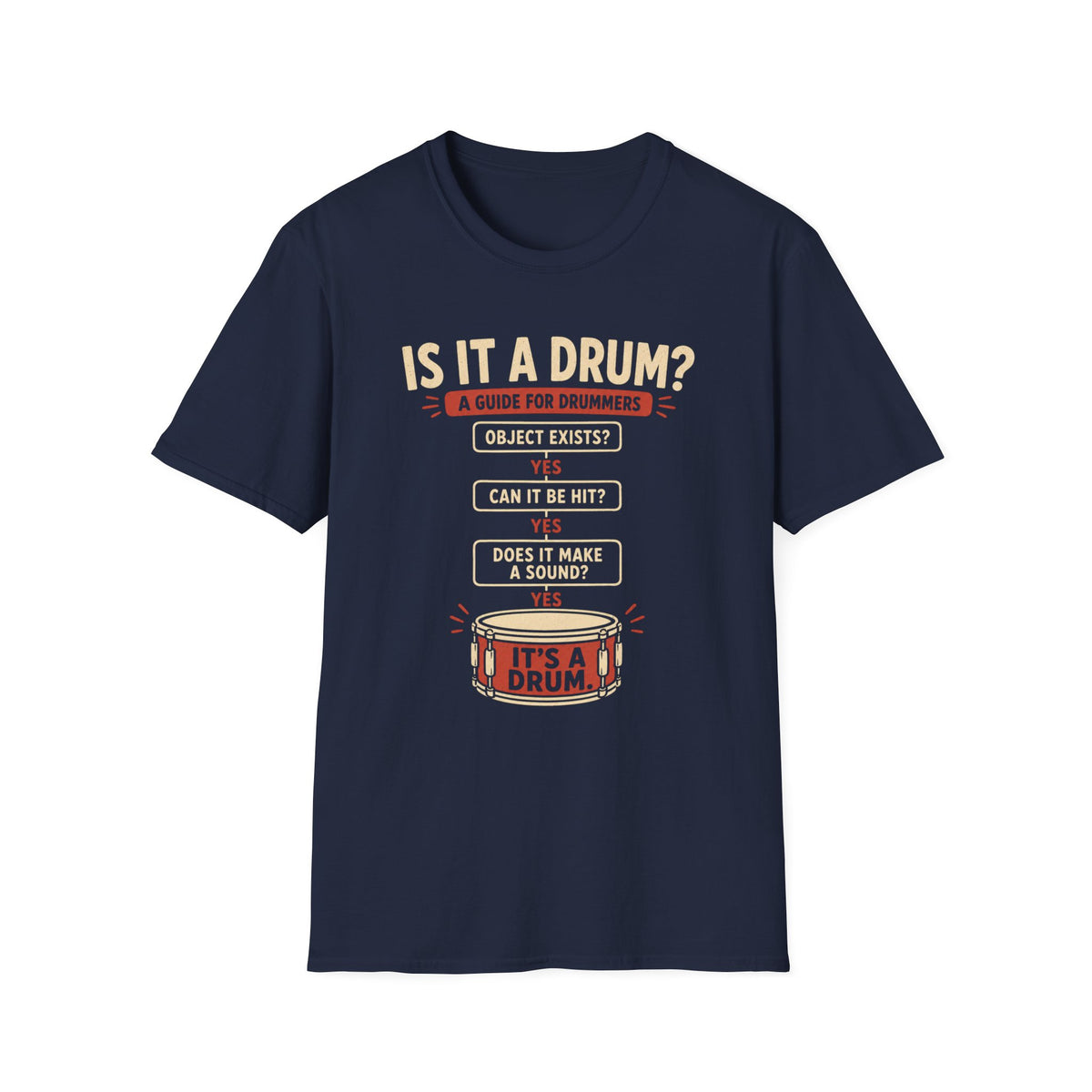 Is It A Drum T-Shirt