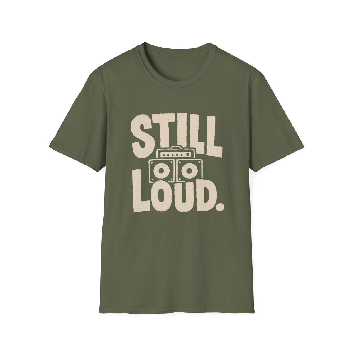 Still Loud T-Shirt