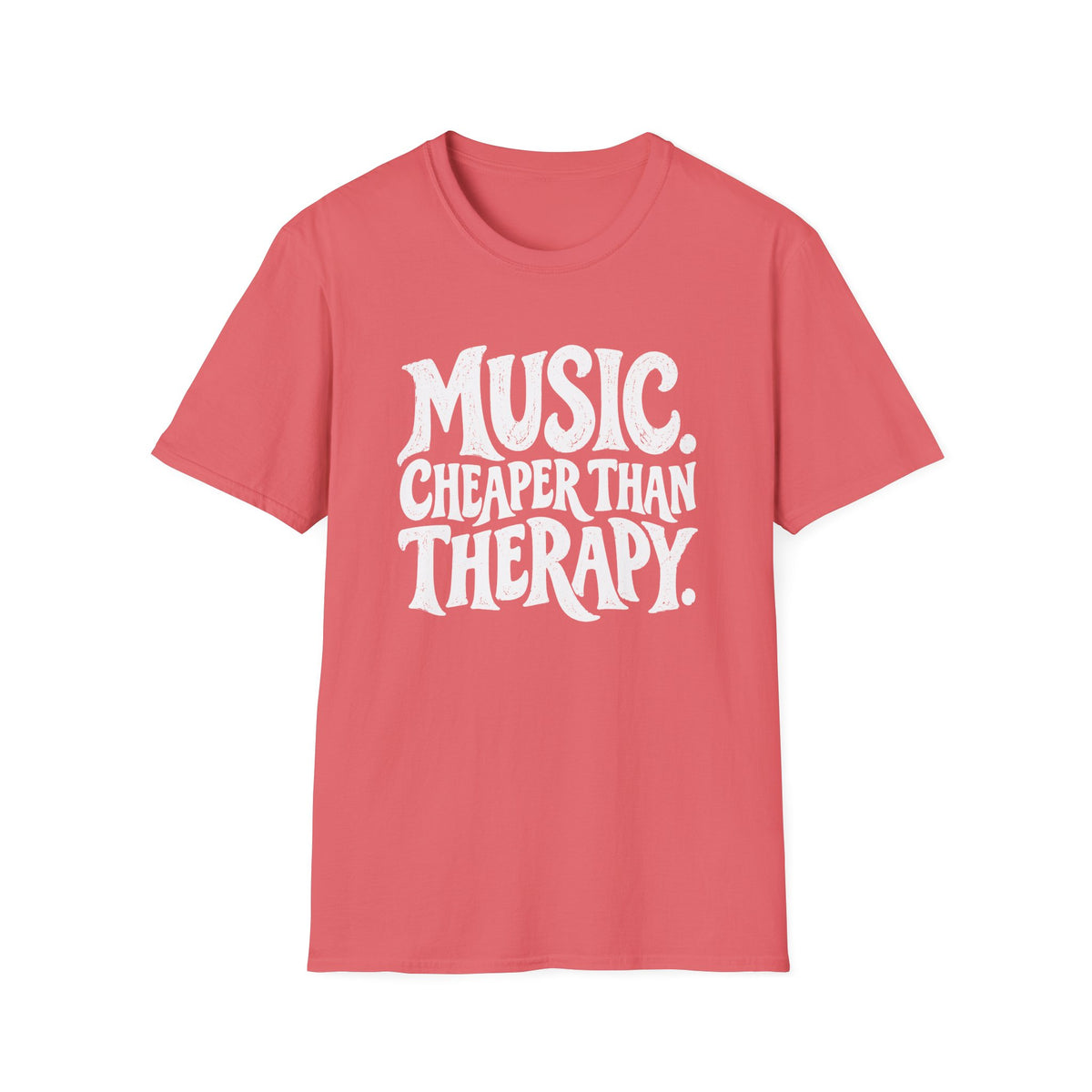 Cheaper Than Therapy T-Shirt
