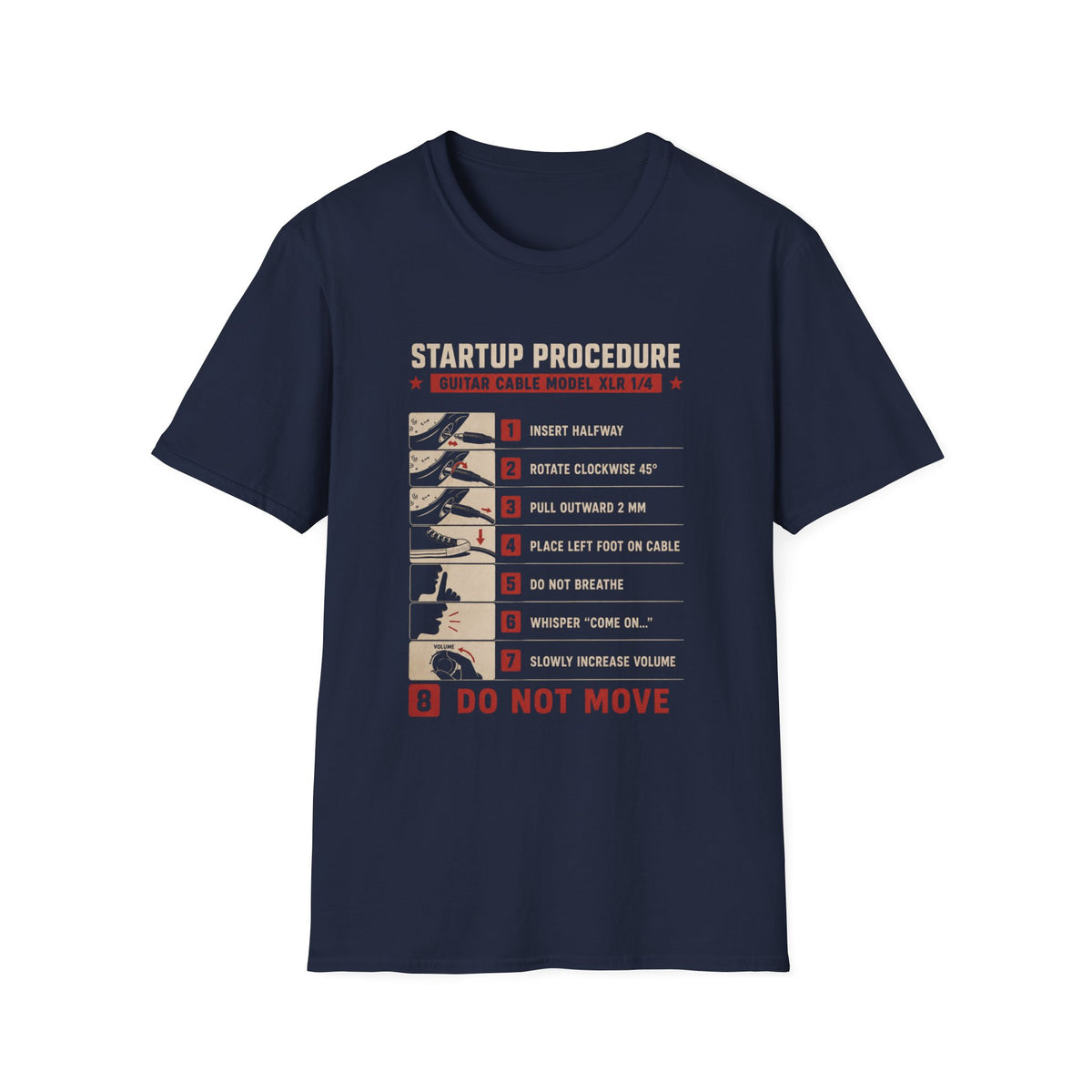 Guitar Cable Startup Procedure T-Shirt