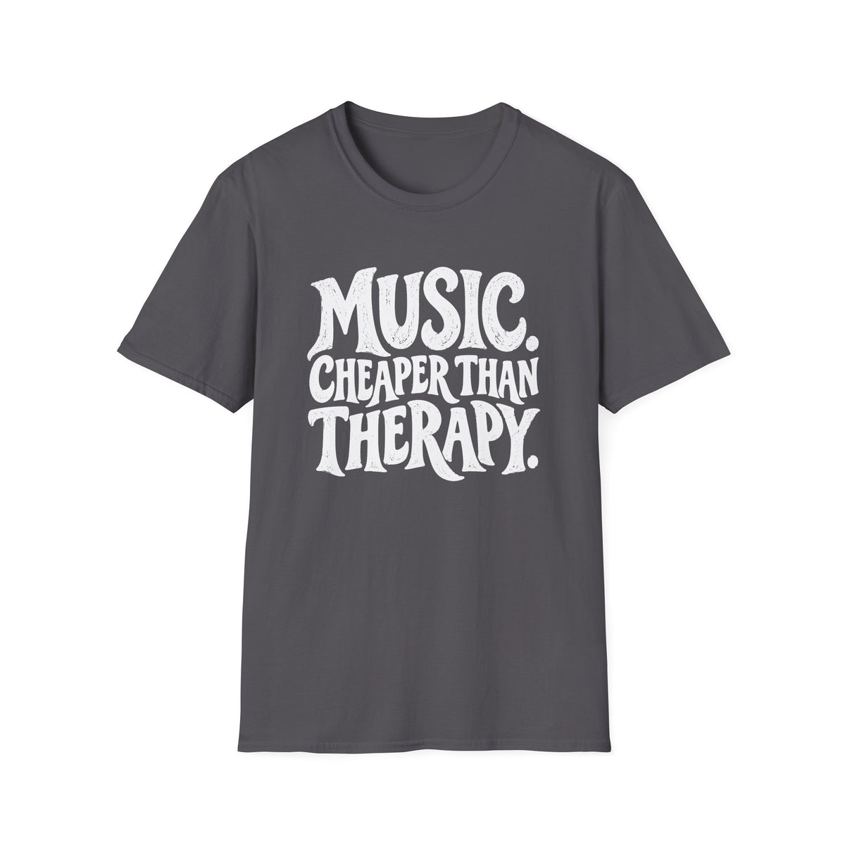 Cheaper Than Therapy T-Shirt