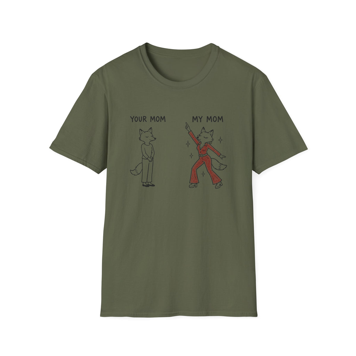 Your Mom / My Mom Dancer T-Shirt