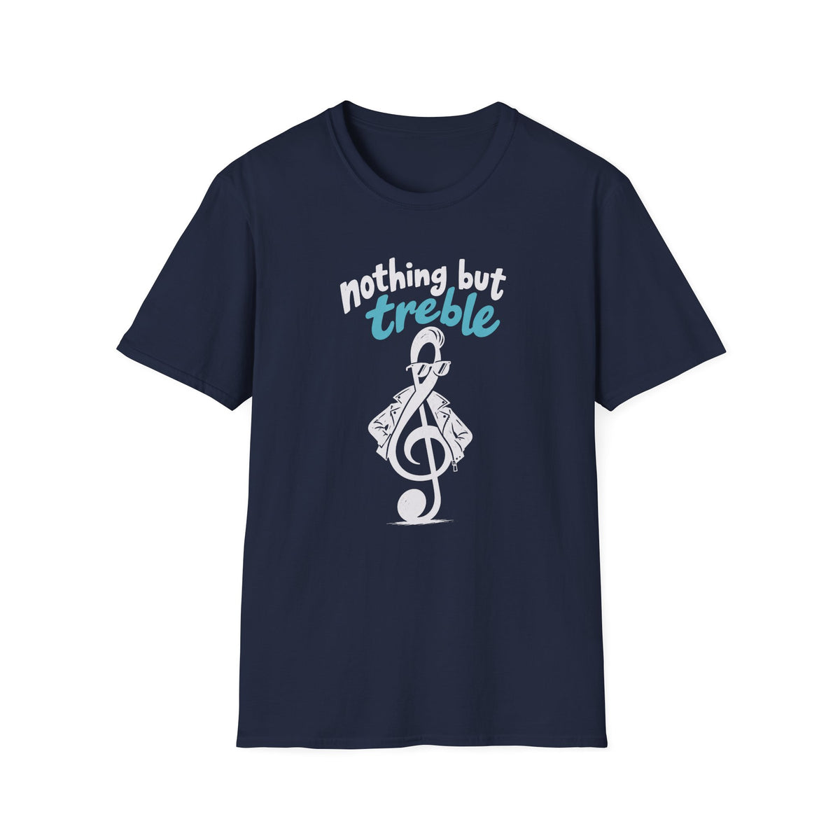 Nothing But Treble T-Shirt