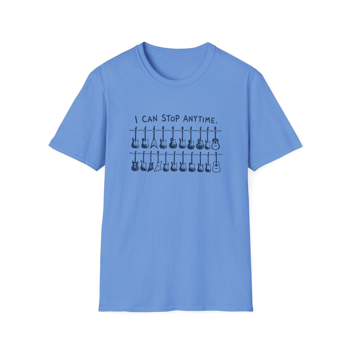 I Can Stop Anytime Guitars T-Shirt