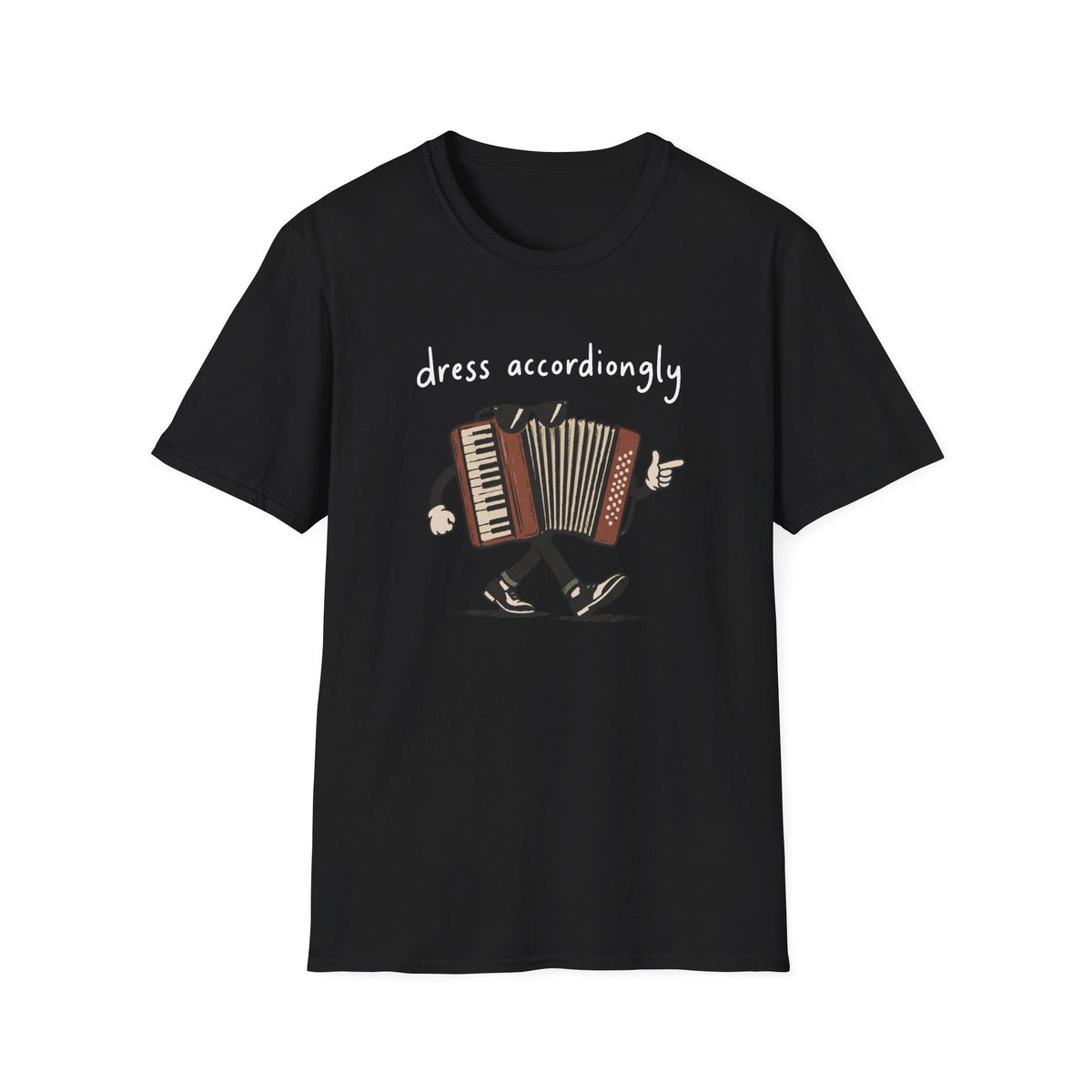 Dress Accordiongly T-Shirt