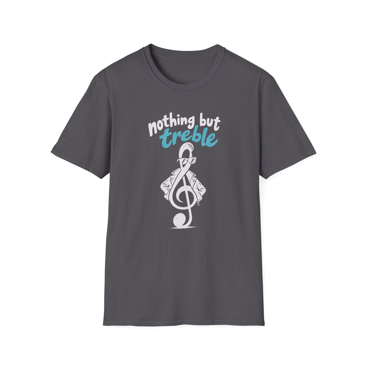 Nothing But Treble T-Shirt