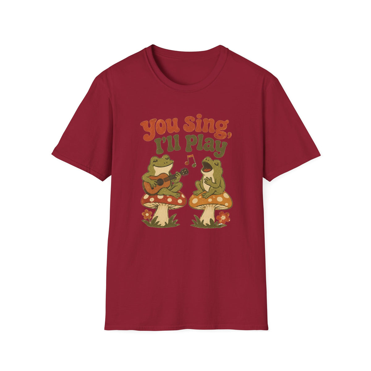 You Sing I’ll Play T-Shirt