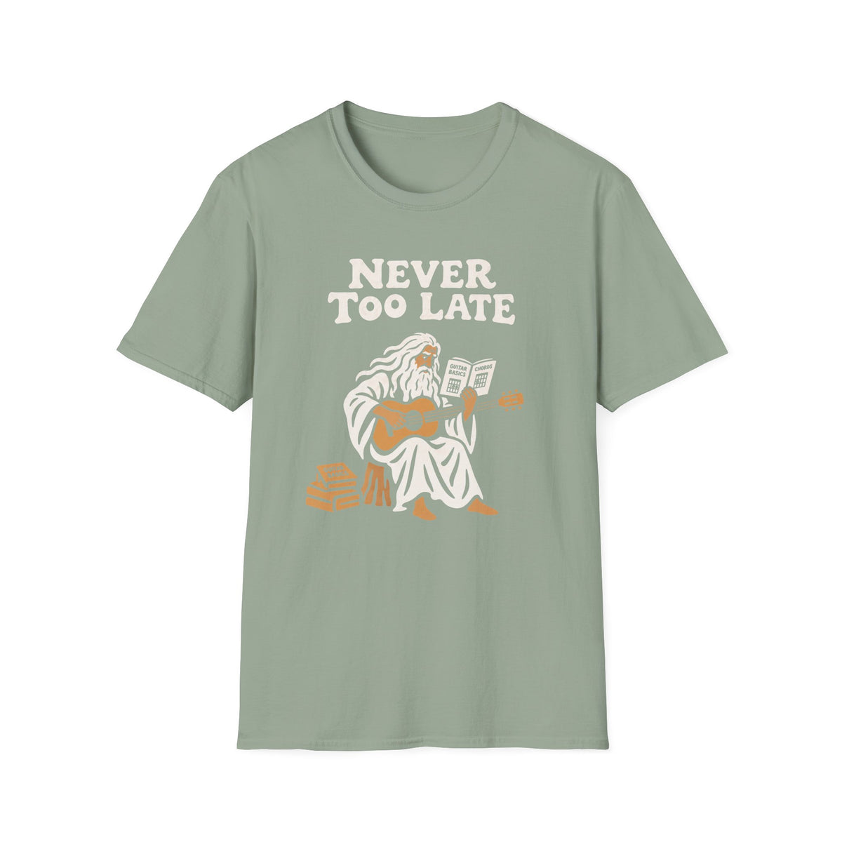 Never Too Late T-Shirt