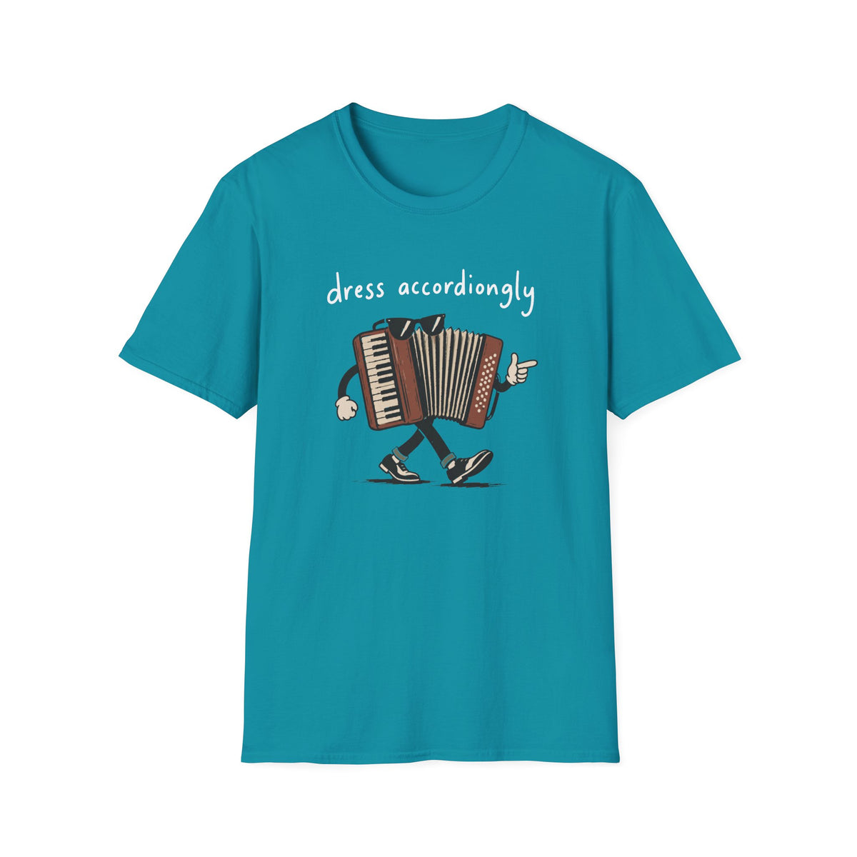 Dress Accordiongly T-Shirt