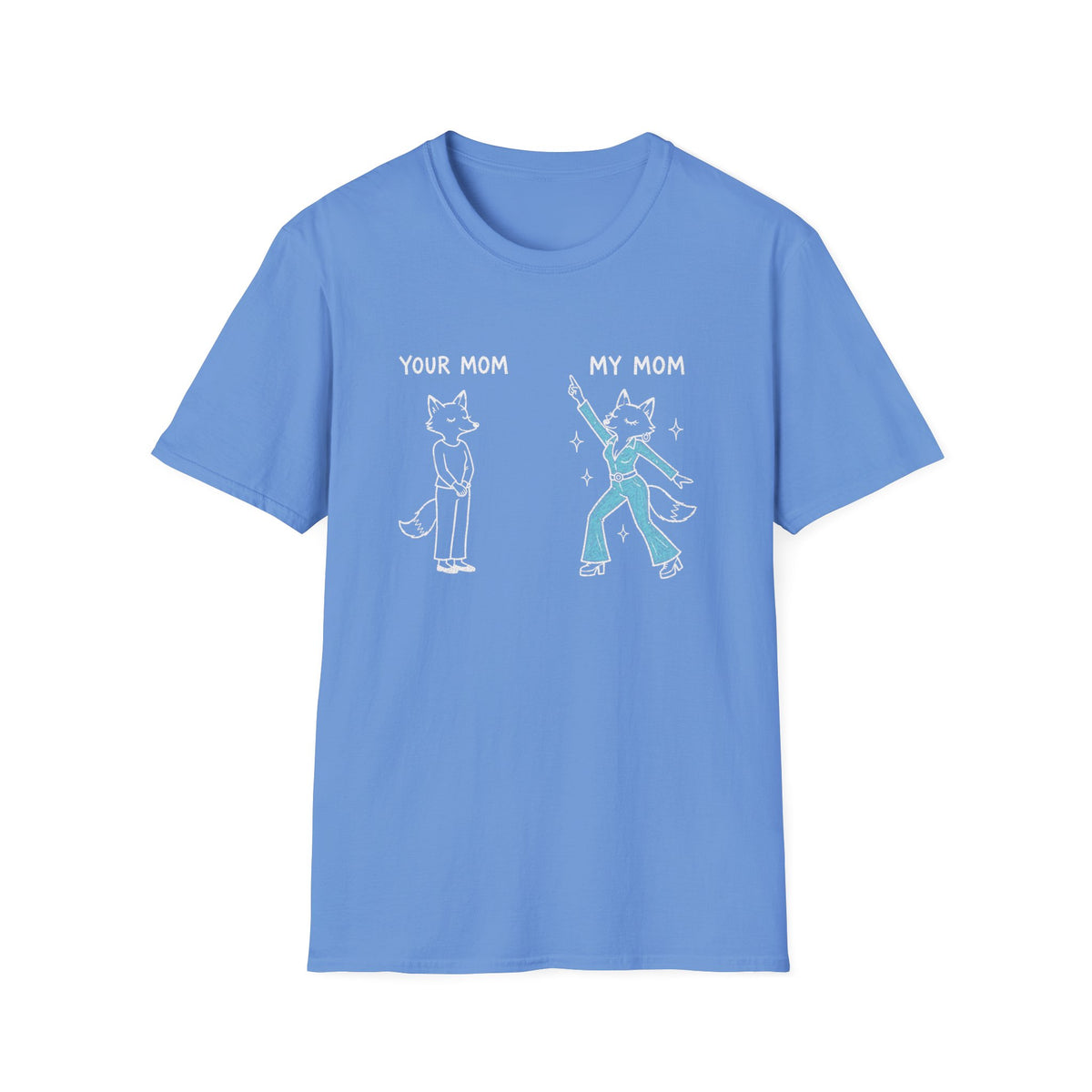 Your Mom / My Mom Dancer T-Shirt