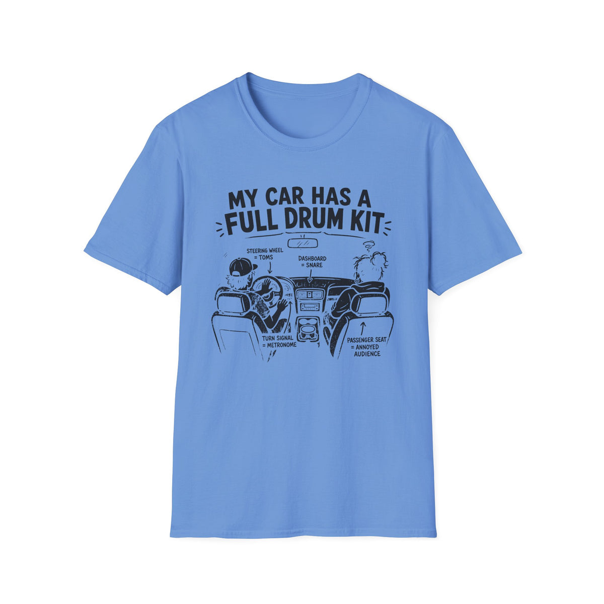 My Car Has a Full Drum Kit T-Shirt