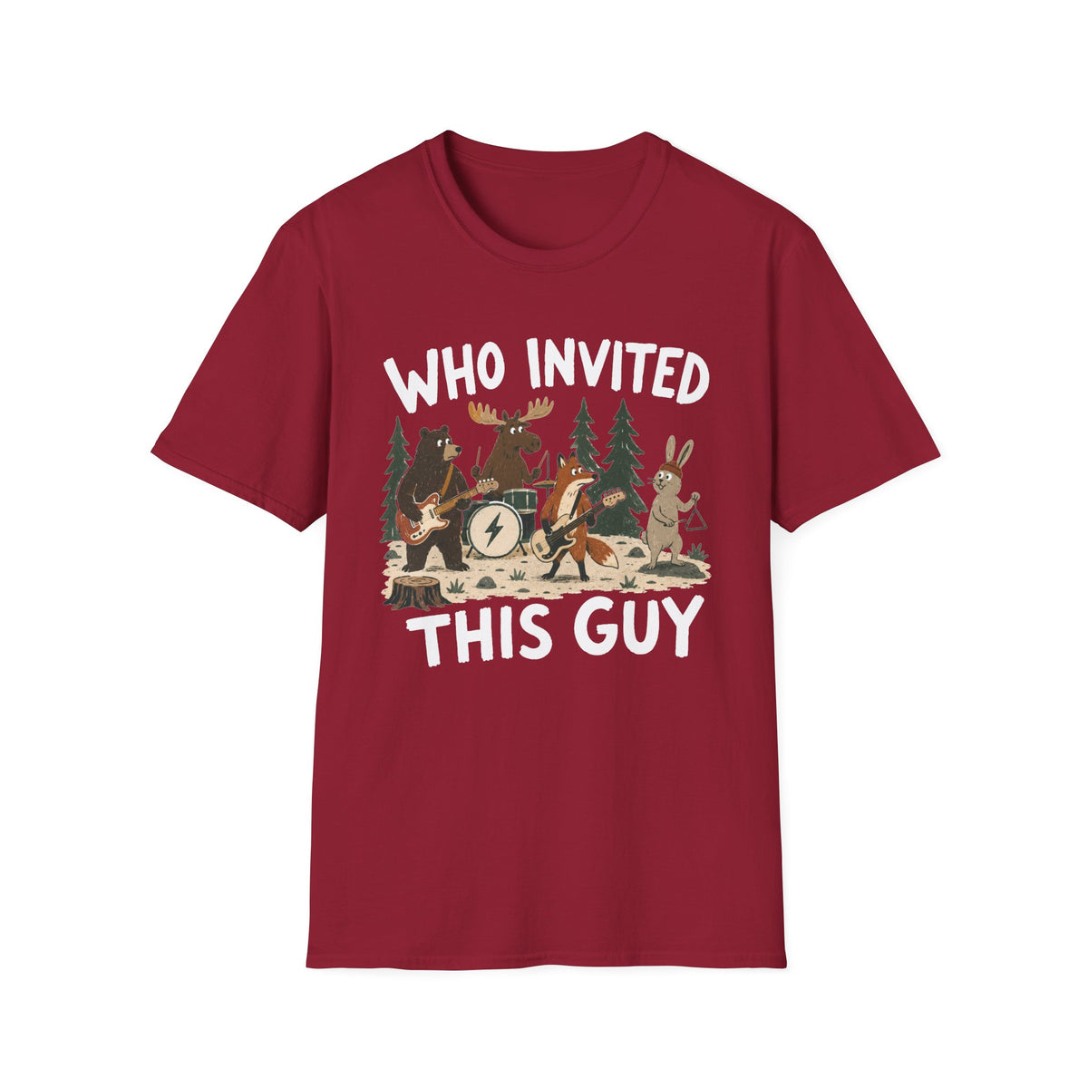 Who Invited This Guy T-Shirt