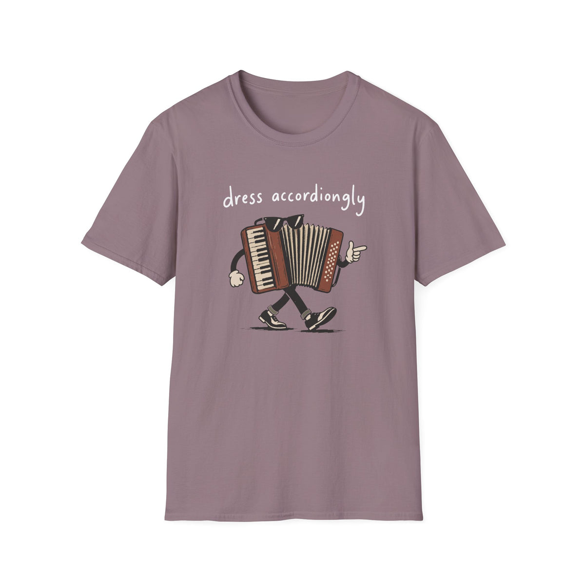 Dress Accordiongly T-Shirt