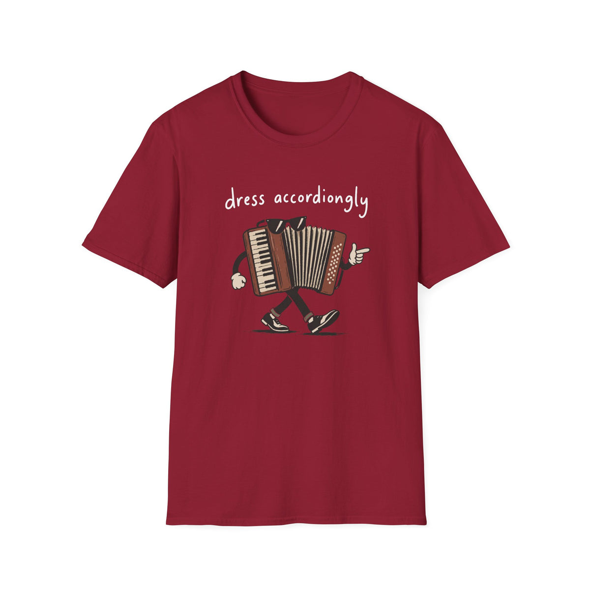 Dress Accordiongly T-Shirt