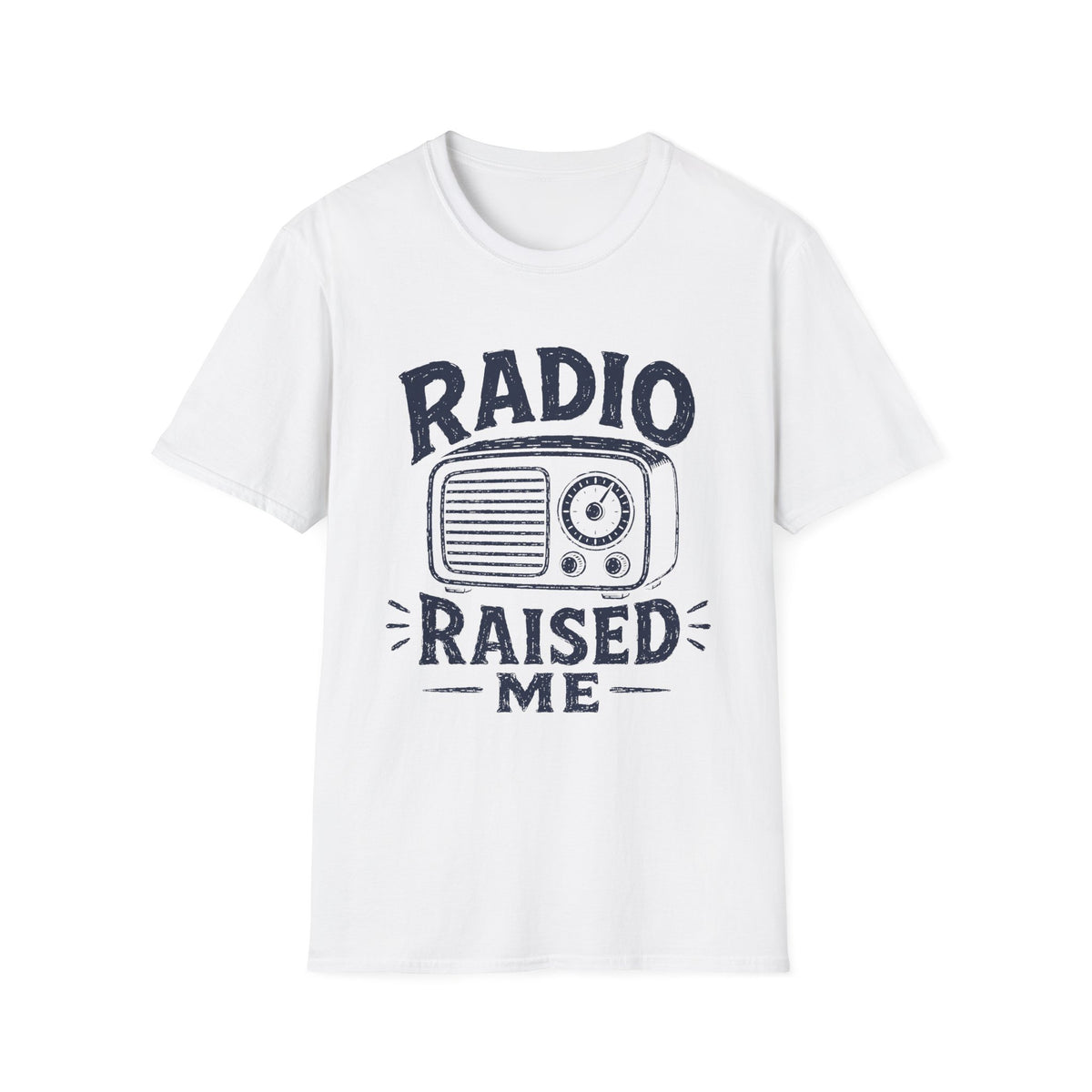 Radio Raised Me T-Shirt