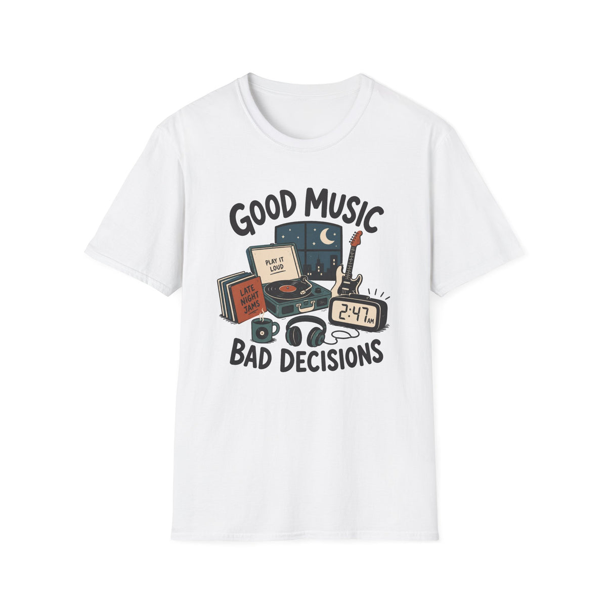 Good Music, Bad Decisions T-Shirt