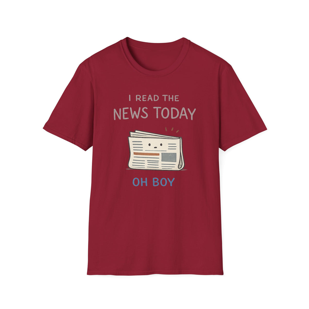 I Read The News Today T-Shirt