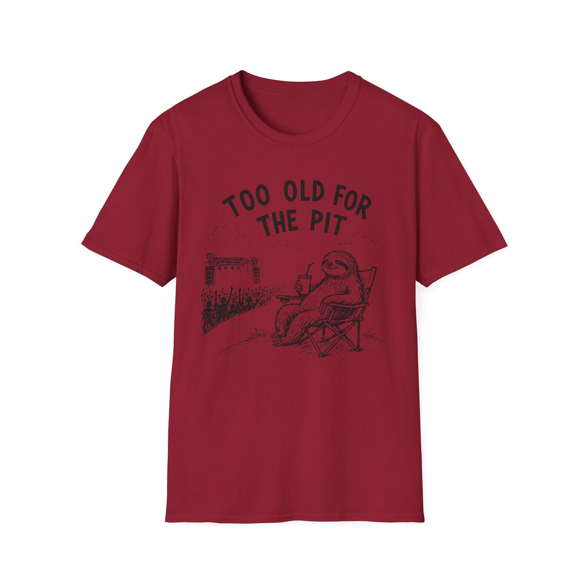 Too Old For The Pit T-Shirt