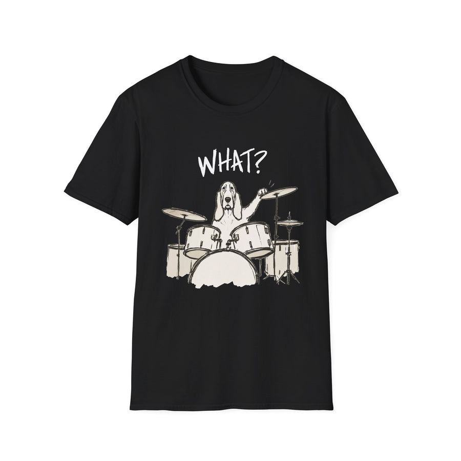 Drummer Dog "What?" T-Shirt
