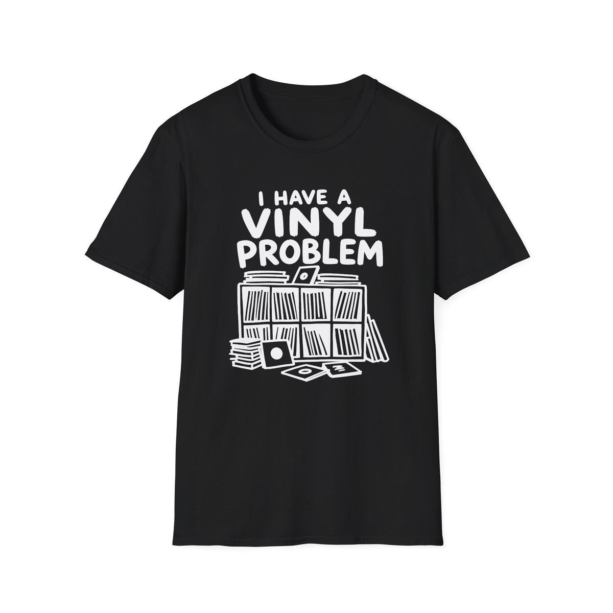 I Have a Vinyl Problem T-Shirt