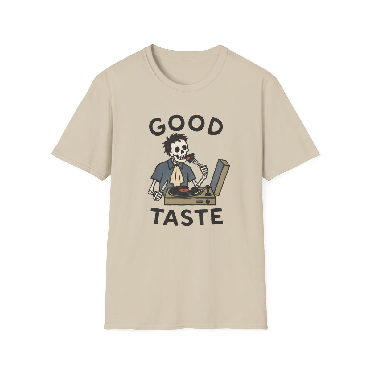 Good Taste T-Shirt