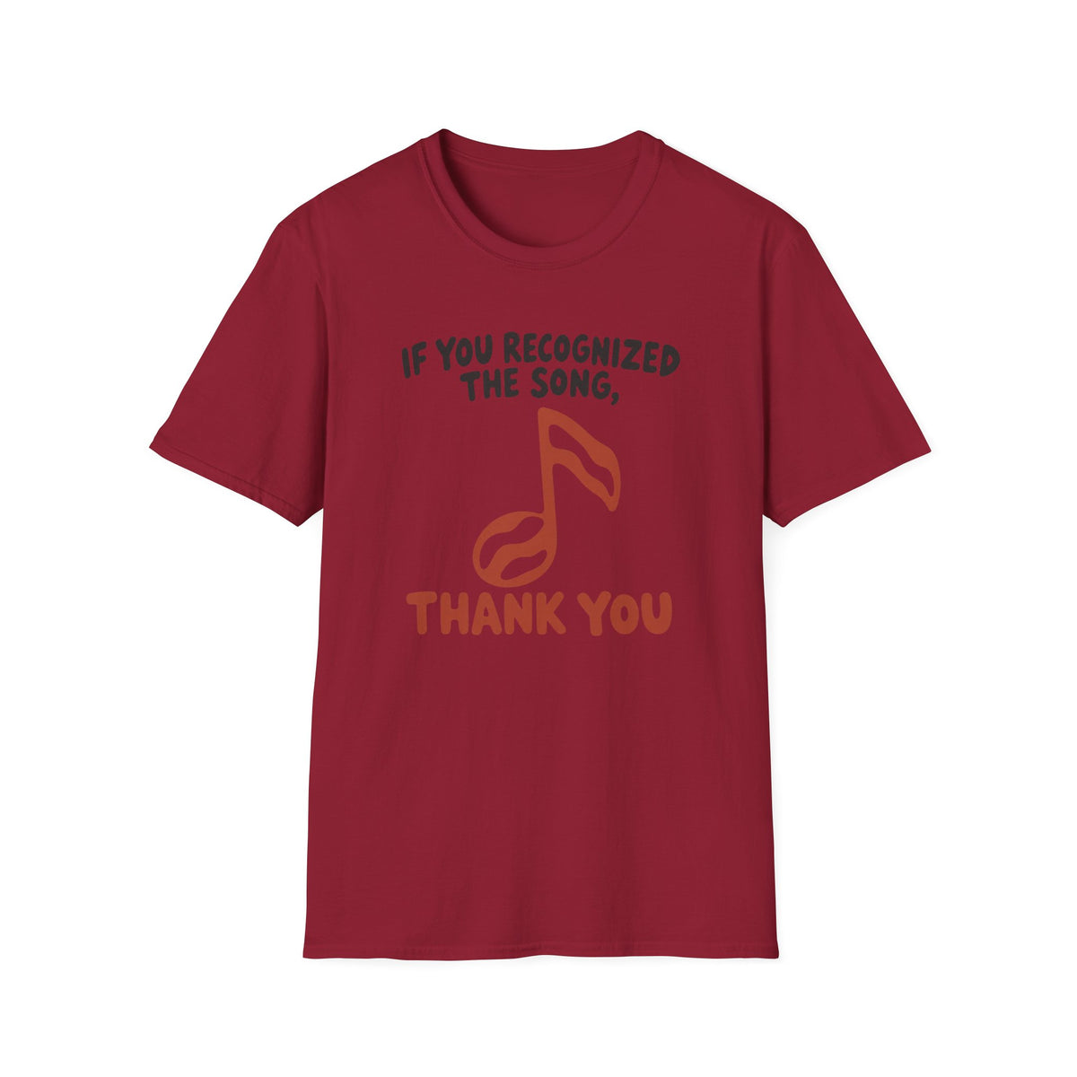 Recognized The Song T-Shirt