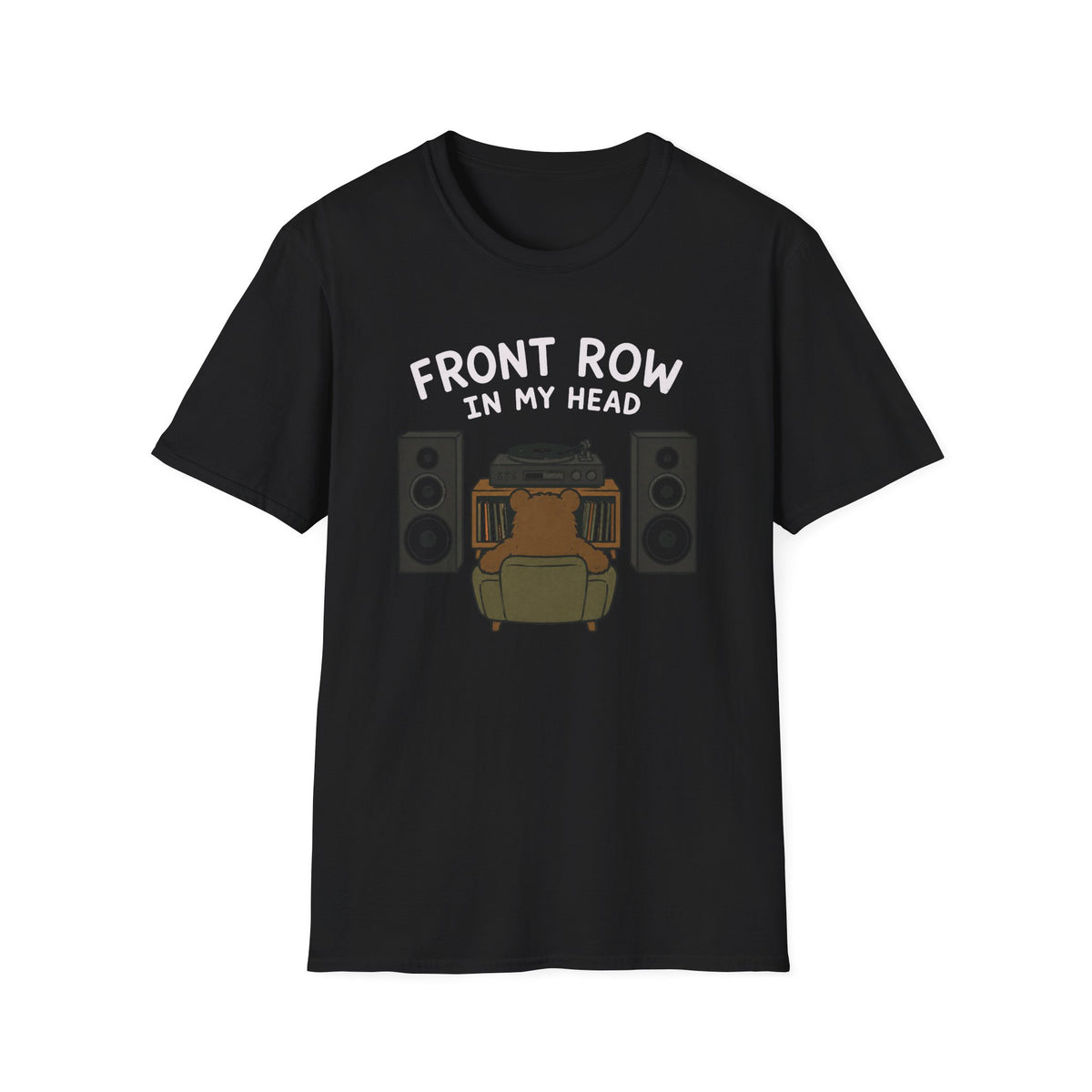 Front Row In My Head T‑Shirt