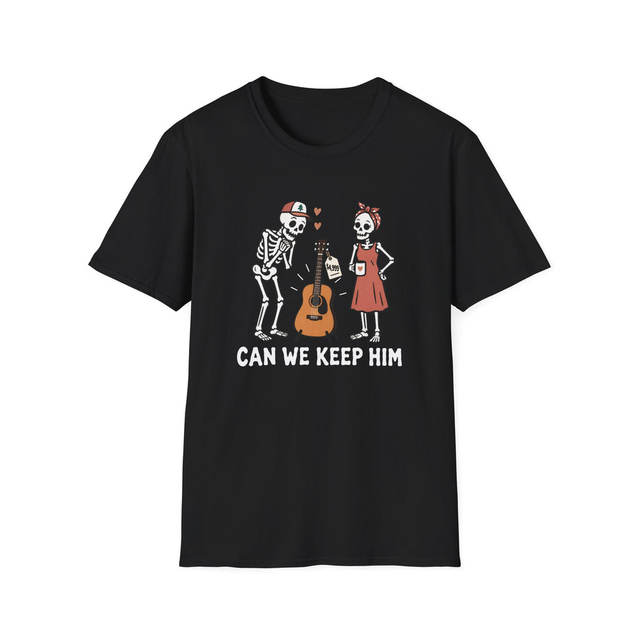 Can We Keep Him T-Shirt