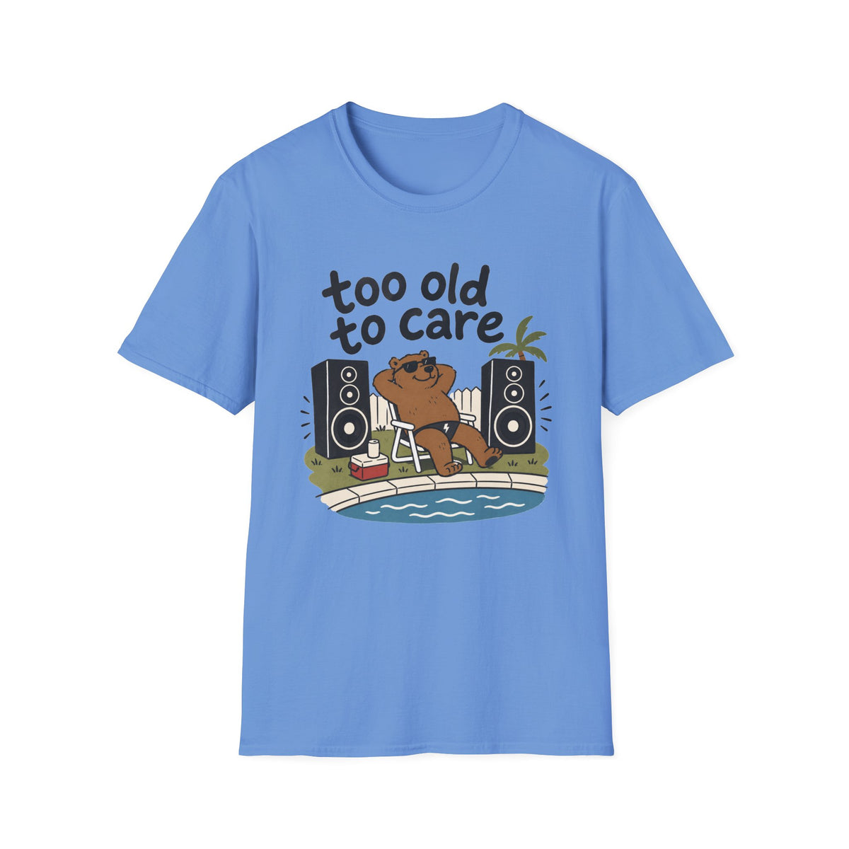 Too Old to Care T-Shirt